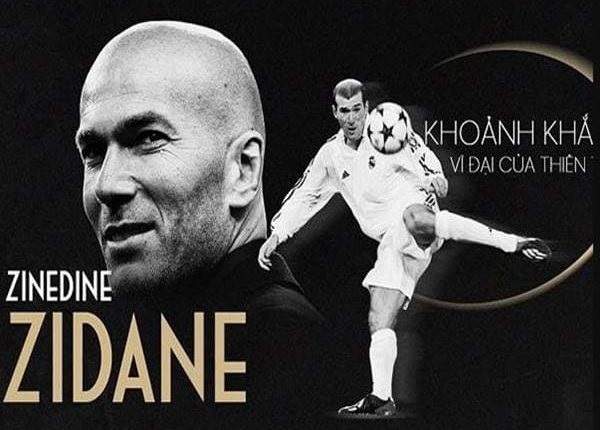 Đôi nét về tiểu sử Zidane & Sự nghiệp làm huấn luyện viên